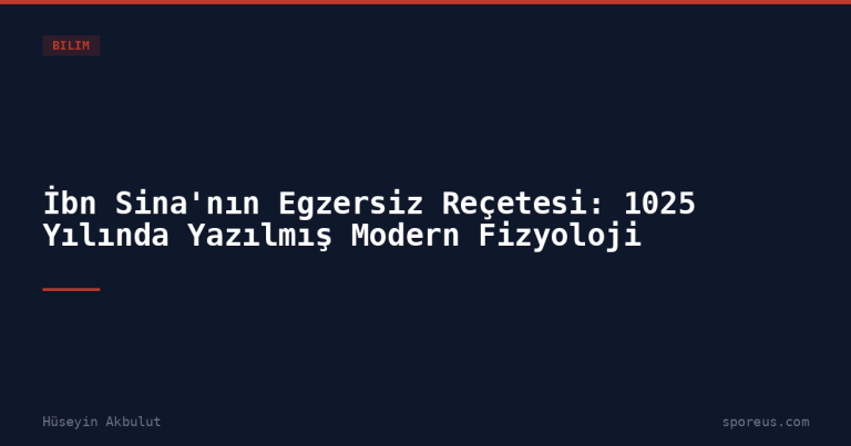İbn Sina’nın Egzersiz Reçetesi: 1025 Yılında Yazılmış Modern Fizyoloji
