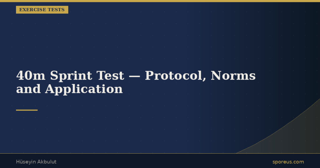 40m Sprint Test — Protocol, Norms and Application