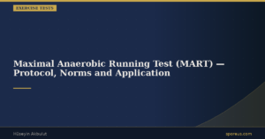 Maximal Anaerobic Running Test (MART) — Protocol, Norms and Application