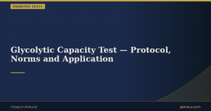 Glycolytic Capacity Test — Protocol, Norms and Application