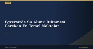 Egzersizde Su Alımı: Bilinmesi Gereken En Temel Noktalar