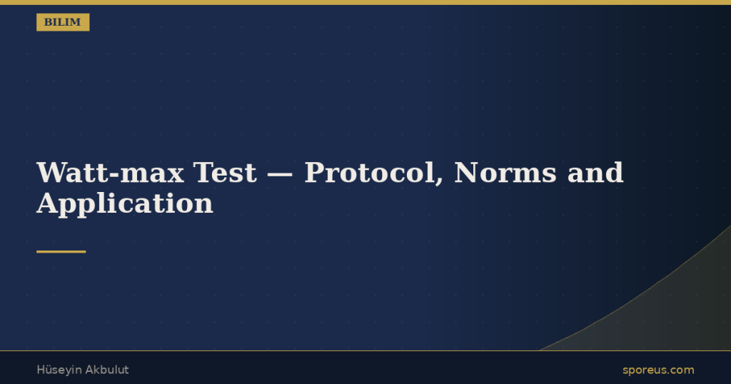 Watt-max Test — Protocol, Norms and Application