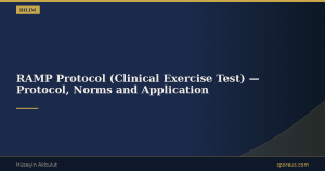 RAMP Protocol (Clinical Exercise Test) — Protocol, Norms and Application