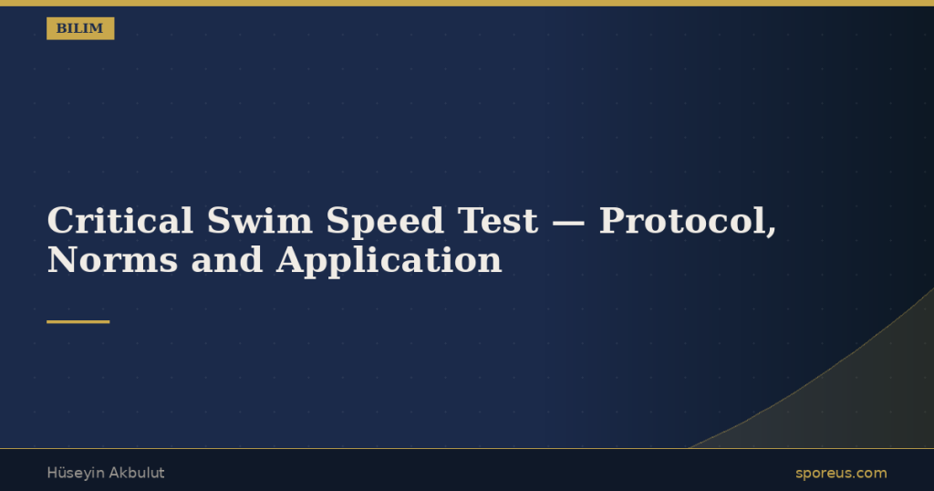 Critical Swim Speed Test — Protocol, Norms and Application