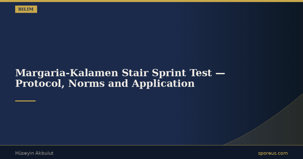 Margaria-Kalamen Stair Sprint Test — Protocol, Norms and Application