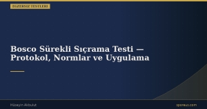 Bosco Sürekli Sıçrama Testi — Protokol, Normlar ve Uygulama